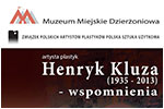Henryk Kluza (1935 - 2013) - wspomnienia - 17.11.2019.